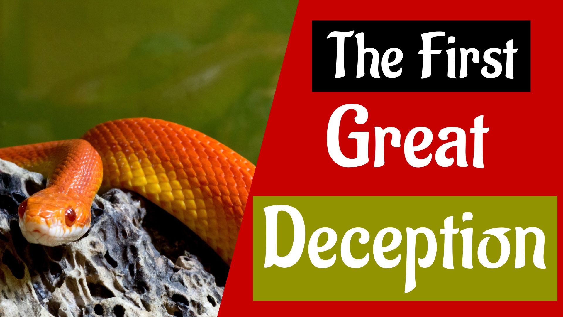 The First Great Deception